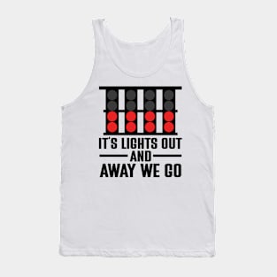 It's Lights Out And Away We Go Tank Top